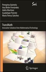 TransMath. Innovative solutions from mathematical technology edito da Springer Verlag