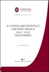 Il fondo archivistico Gaetano Mosca (1857-1973). Inventario edito da Nuova Cultura