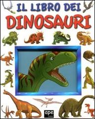 Il libro dei dinosauri edito da Ape Junior