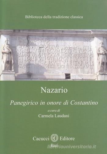 Nazario. Panegirico in onore di Costantino edito da Cacucci