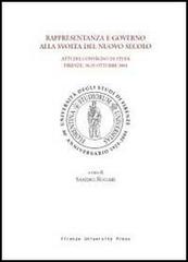 Rappresentanza e governo alla svolta del nuovo secolo. Atti del Convegno di studi (Firenze, 28-29 ottobre 2004) edito da Firenze University Press