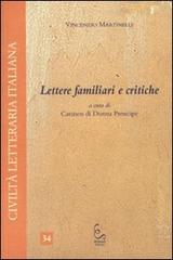 Lettere familiari e critiche di Vincenzo Martinelli edito da Edisud Salerno