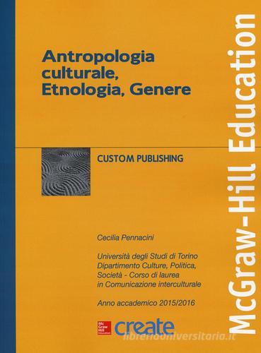 Antropologia culturale, etnologia, genere edito da McGraw-Hill Education