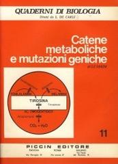 Catene metaboliche e mutazioni geniche di G. E. Magni edito da Piccin-Nuova Libraria