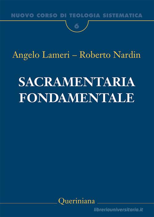 Nuovo corso di teologia sistematica vol.6 di Angelo Lameri, Roberto Nardin edito da Queriniana
