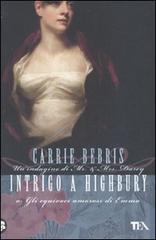 Intrigo a Highbury o Gli equivoci amorosi di Emma di Carrie Bebris edito da TEA