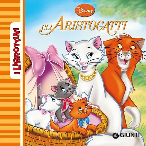 Gli Aristogatti. Ediz. illustrata edito da Disney Libri
