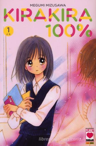 Kirakira 100% vol.1 di Megumi Mizusawa edito da Panini Comics