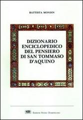 Dizionario enciclopedico del pensiero di san Tommaso d'Aquino di Battista Mondin edito da ESD-Edizioni Studio Domenicano
