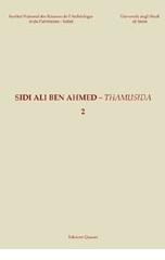 Sidi Ali Ben Ahmed. Thamusida vol.2 edito da Quasar