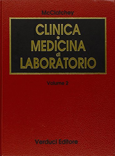 Clinica e medicina di laboratorio vol.2 di Kenneth D. McClatchey edito da Verduci