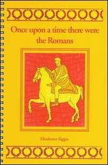 Once upon a time there were the romans edito da Palombi Editori