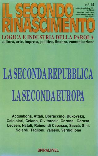 La seconda Repubblica. La seconda Europa edito da Spirali