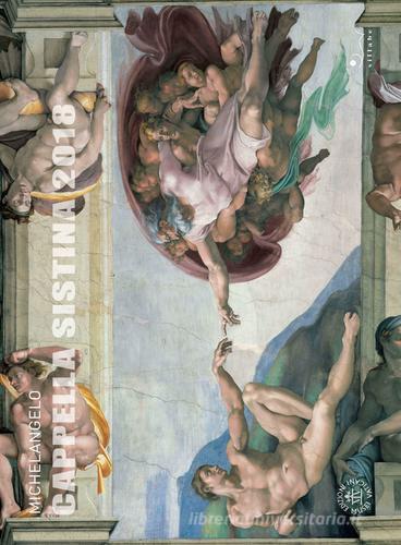 Michelangelo. Cappella Sistina 2018. Calendario. Ediz. italiana e inglese edito da Edizioni Musei Vaticani