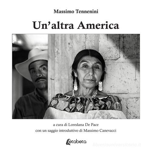 Un' altra America. Ediz. illustrata di Massimo Tennenini edito da EBS Print