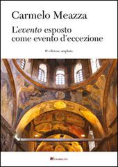 L'evento esposto come evento d'eccezione. Materiali per un pensiero neocritico. Ediz. ampliata di Carmelo Meazza edito da Inschibboleth