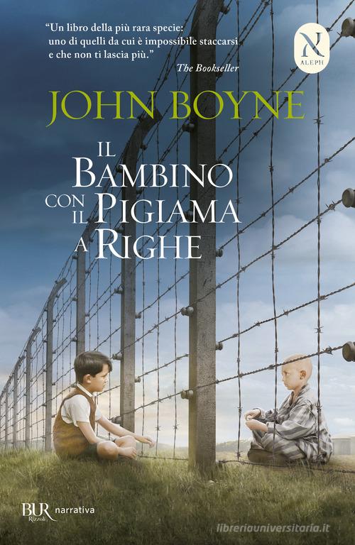 Il bambino con il pigiama a righe di John Boyne edito da Rizzoli