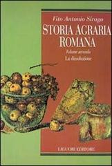 Storia agraria romana vol.2 di Vito A. Sirago edito da Liguori