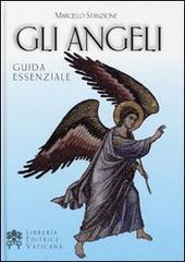 Gli angeli. Guida essenziale di Marcello Stanzione edito da Libreria Editrice Vaticana