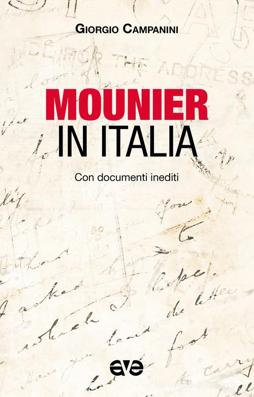 Mounier in Italia di Giorgio Campanini edito da AVE