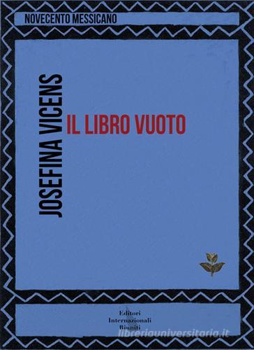 Il libro vuoto di Josefina Vicens edito da Editori Internazionali Riuniti