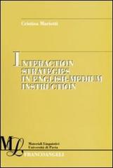 Interaction strategies in English-medium instruction di Cristina Mariotti edito da Franco Angeli