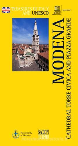 Modena. Cathedral, Torre Civica and Piazza Grande edito da SAGEP