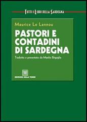 Pastori e contadini di Sardegna di Maurice Le Lannou edito da Edizioni Della Torre
