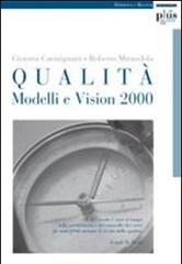 Qualità. Modelli e Vision 2000 di Gionata Carmignani, Roberto Mirandola edito da Plus