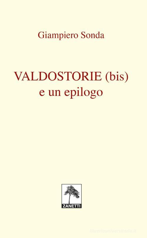 Valdostorie (bis) e un epilogo di Giampiero Sonda edito da Danilo Zanetti Editore