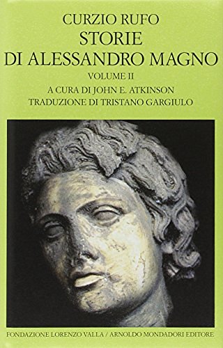 Storie di Alessandro Magno vol.2 di Quinto Curzio Rufo edito da Mondadori