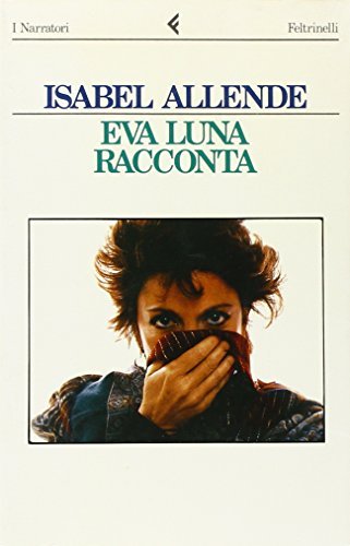 Eva Luna racconta di Isabel Allende edito da Feltrinelli