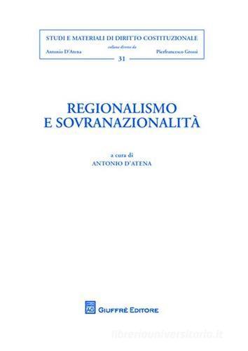 Regionalismo e sovranazionalità edito da Giuffrè