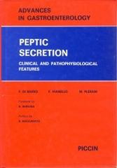 Peptic secretion di Francesco Di Mario, Fabio Vianello, Mario Plebani edito da Piccin-Nuova Libraria