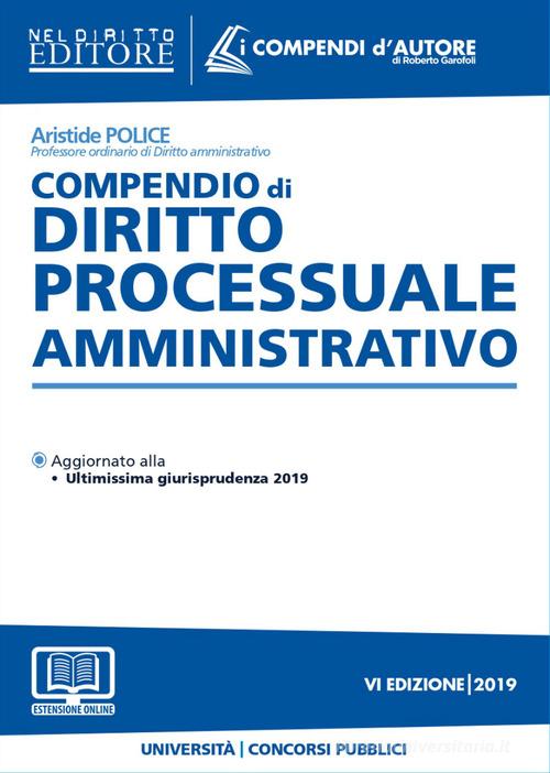 Compendio di diritto processuale amministrativo. Con aggiornamento online di Aristide Police edito da Neldiritto Editore