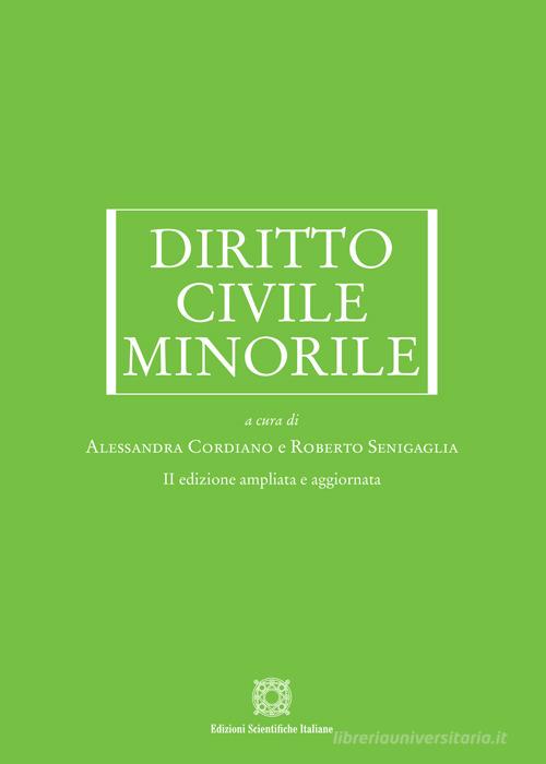 Diritto civile minorile di Alessandra Cordiano, Roberto Senigaglia edito da Edizioni Scientifiche Italiane