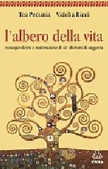 L' albero della vita. Consapevolezza e realizzazione di sé: aforismi di saggezza edito da Apogeo