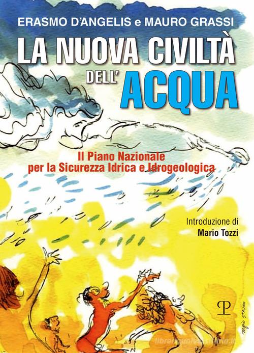 Nuova città dell'acqua dei cavernicoli all'intelligenza artificiale di D'Angelis Erasmo, Mauro Grassi edito da Polistampa