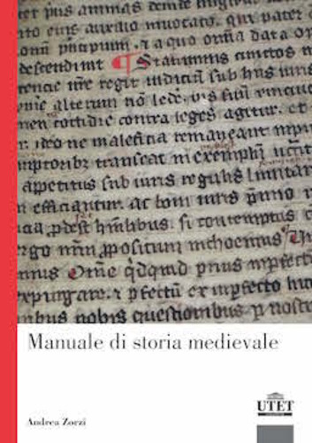 Manuale di storia medioevale di Andrea Zorzi edito da UTET Università