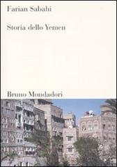 Storia dello Yemen di S. Farian Sabahi edito da Mondadori Bruno