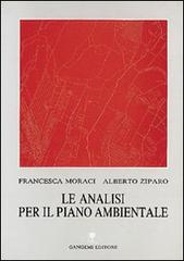 Le analisi per il piano ambientale di Francesca Moraci, Alberto Ziparo edito da Gangemi Editore