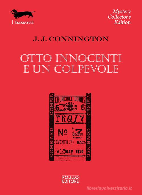 Otto innocenti e un colpevole di J. J. Connington edito da Polillo