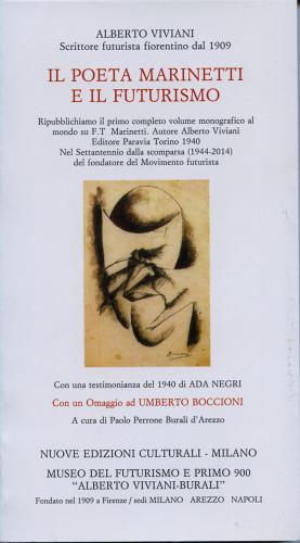 Il poeta Marinetti e il Futurismo di Alberto Viviani edito da Nuove Edizioni Culturali