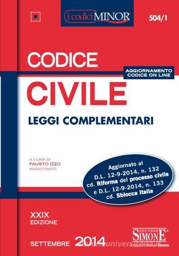 Codice civile. Leggi complementari. Con aggiornamento online edito da Edizioni Giuridiche Simone