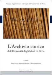 L' archivio storico dell'Università degli studi di Pavia edito da Pavia University Press