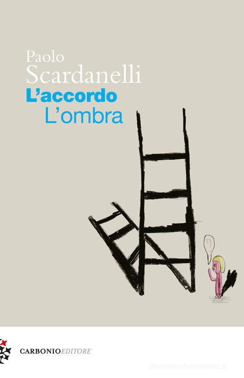 Libro L'accordo. L'ombra di Paolo Scardanelli Cielo stellato di Carbonio Editore