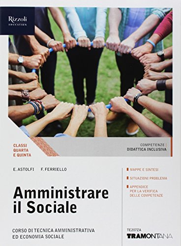 Amministrare il sociale. (Adozione tipo B). Per le Scuole superiori. Con ebook. Con espansione online di Eugenio Astolfi, Fabio Ferriello edito da Tramontana