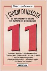 I giorni di nascita. 11 la personalità e il destino nel numero del giorno natale di Marcello Giombini edito da Armenia