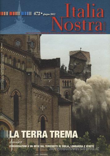 Italia nostra (2012) vol.472 edito da Gangemi Editore