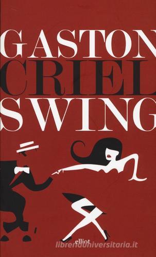 Swing di Gaston Criel edito da Elliot